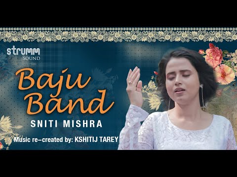 Baju Band Khul Khul Jaye I Sniti Mishra I Classical Unwind Mix I Indian Hindustani Classical Fusion