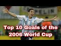 Top 10 Goals of the 2006 World Cup