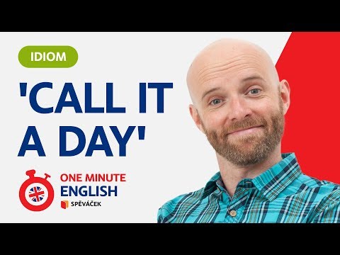 ONE MINUTE ENGLISH! 'Call it a day' (EPISODE 4)