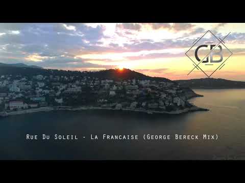 Rue Du Soleil - La Francaise George Bereck Mix