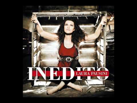 08 - Laura Pausini - Inedito (feat. Gianna Nannini)