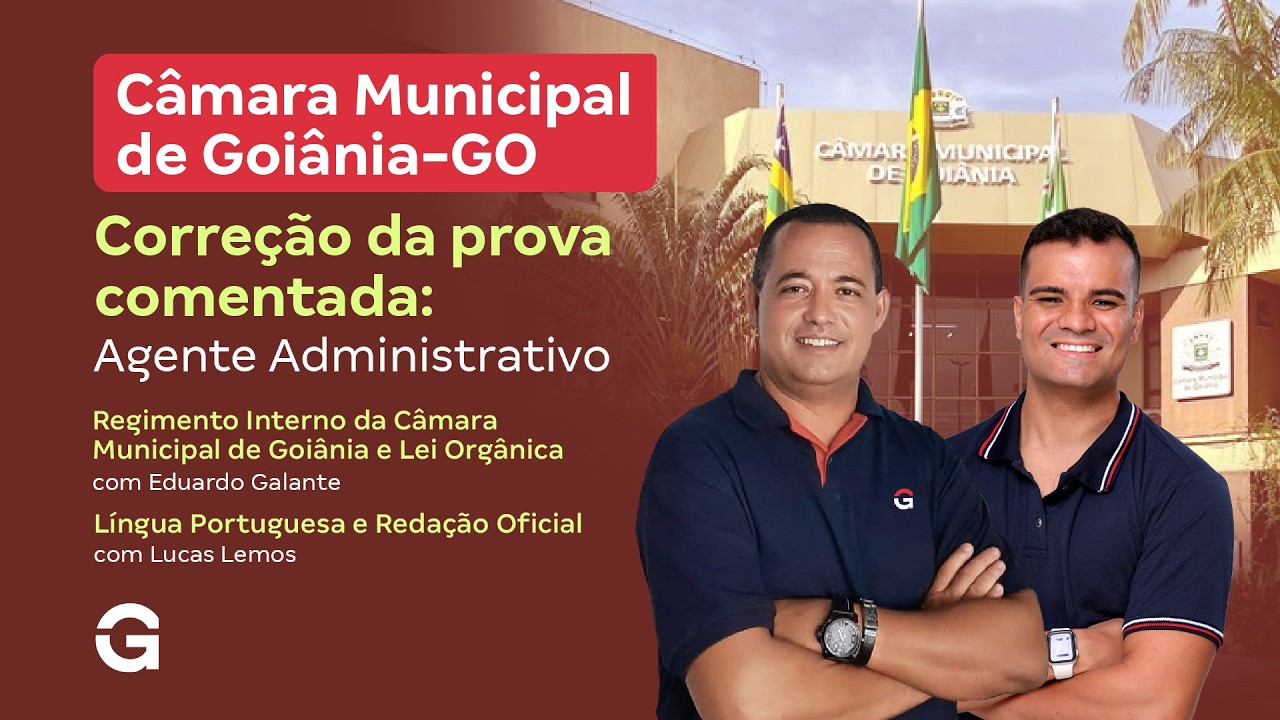 Concurso Câmara de Goiânia | Gabarito Comentado: Regimento Interno, Português e Redação Oficial