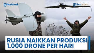 Rusia Mulai Tingkatkan Produksi Senjata Serang & Rudal, Termasuk Target 1.000 Drone Setiap Harinya
