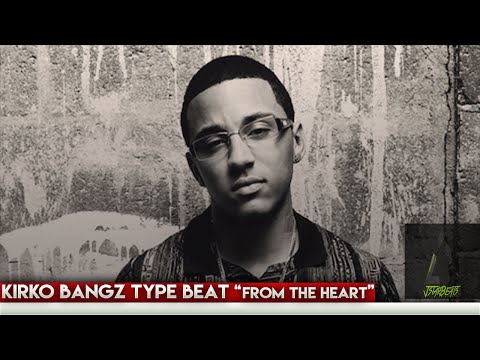 Kirko Bangz x Fetty Wap x Young Jeezy Type Beat "from the heart"