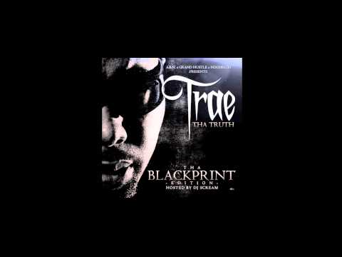 Trae Tha Truth - Fighting Words - Ft TI n Juicy J - [Tha Blackprint Mixtape]