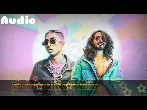 EMIWAY - Khalnayak x Hosh me aa Ft. MC STΔN x Arma x Maani (Music)