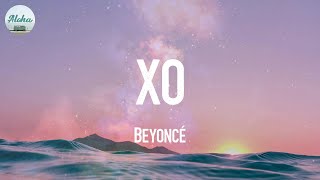 XO - Beyoncé (Lyrics)