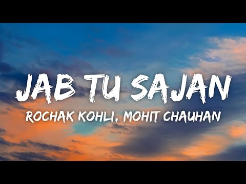 youtube link: Jab Tu Sajan