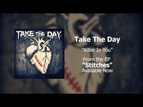 Take The Day - Killer In You (Official Audio)