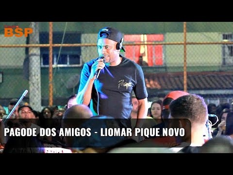 PAGODE DOS AMIGOS - LIOMAR PIQUE NOVO 2021 BSP