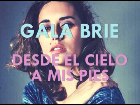 Gala Briê - Desde el cielo a mis pies (Lyric Video)
