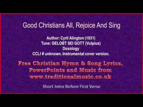 download lagu mp3 mp4 Good Christians All Rejoice And Sing, download lagu Good Christians All Rejoice And Sing gratis, unduh video klip Good Christians All Rejoice And Sing