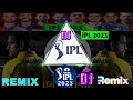 IPL New Music 2023 | IPL Remix song | New Style IPL Dj Song | Dj IPL