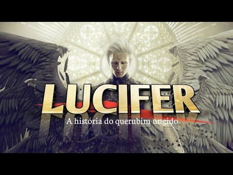 A HISTÓRIA DE LUCIFER, O PORTADOR DA LUZ
