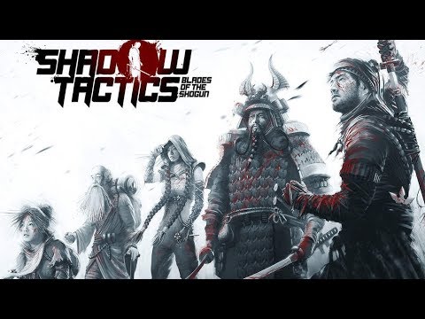 Nice Game - Shadow Tactics   Blades of The Shogun (PC) Gameplay 2018