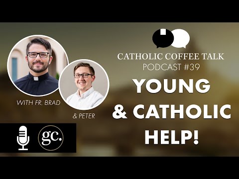 Keeping the Faith as a Teenager | Catholic Coffee Talk #39