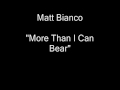 Matt Bianco - More Than I Can Bear [HQ Audio]