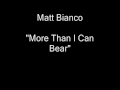 Matt Bianco - More Than I Can Bear [HQ Audio ...