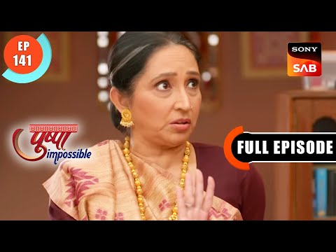 Daadi Ki Zidd - Pushpa Impossible - Ep 141 - Full Episode - 18 Nov 2022