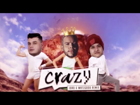 Crazy - JØRD & Watzgood Remix (Official Video)