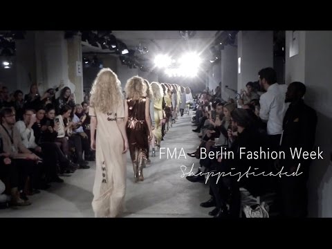 FMA - Berlin Fashion Week '17