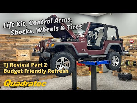 TJ Revival Ep. 2 - Budget-Friendly Refresh: Lift Kit, Control Arms, Shocks, Wheels and Tires