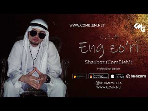Shaxboz (ComBieM) - Eng zo'ri (Music_Version)