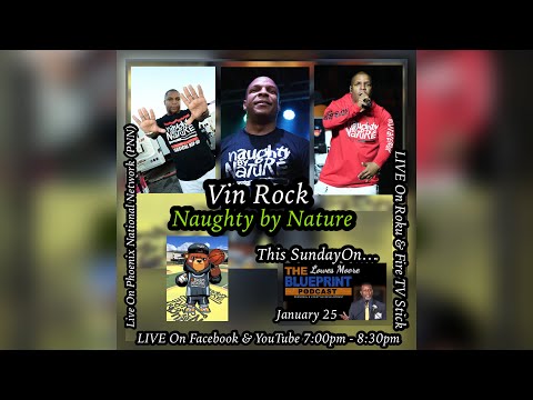 The Blueprint Podcast conversation Vin Rock founder of Naughty by Nature - Join Us 📱