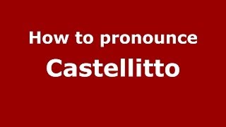How to pronounce Castellitto