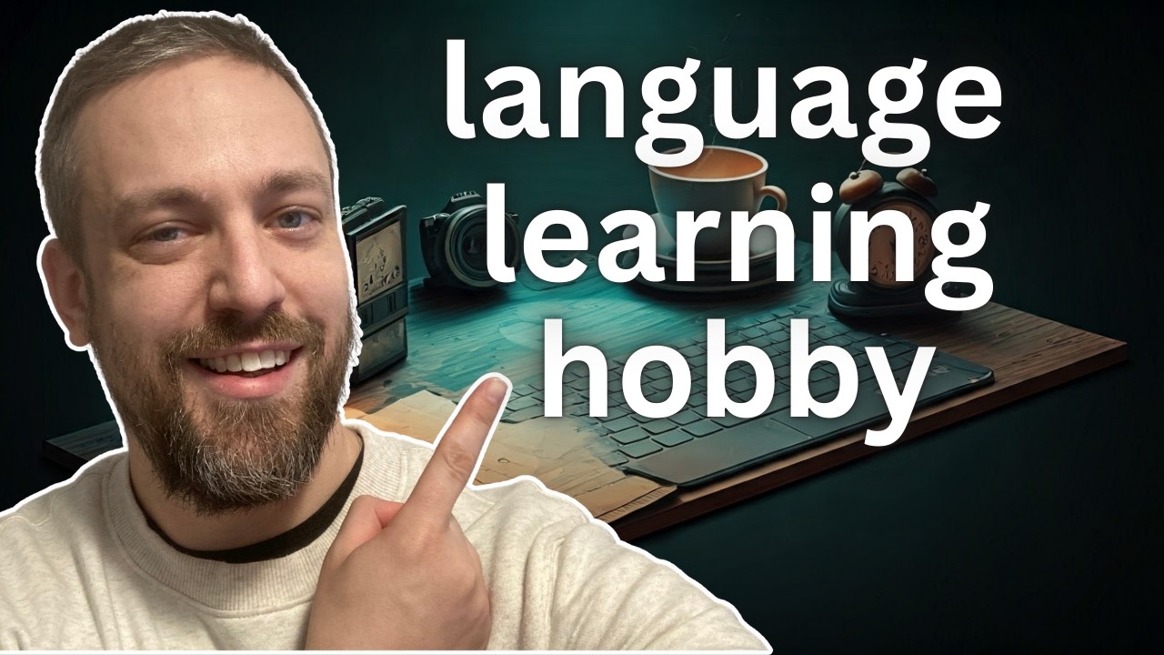 Language Learning as Your New Obsession: How to Make it a Hobby