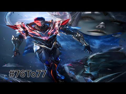 Swallowed Star 2 Episode 76To77 Explanation || Swallowed Star 2 Multiple Subtitles English Indonesia