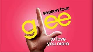 To Love You More - Glee (Karaoke)