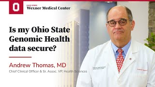 Is my Ohio State Genomic Health data secure? | Ohio State Medical Center