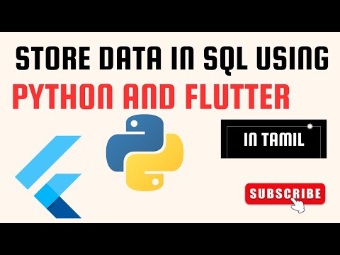 Store Data In Sql Using Python And Flutter In Tamil Create And Store Data Using Python And Flutter