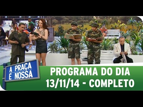 A Praça É Nossa - 13/11/14 - Completo