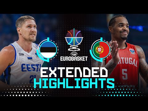 Estonia 🇪🇪 vs Portugal 🇵🇹 | Extended Highlights | FIBA EuroBasket 2025