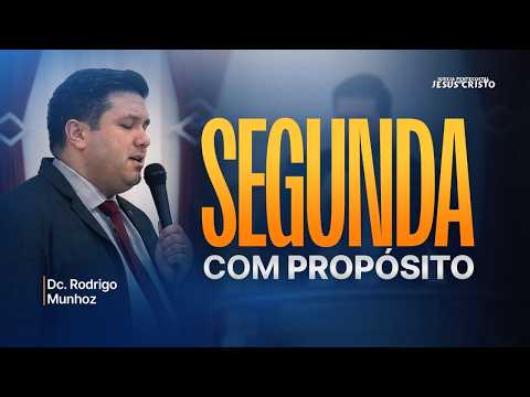 SEGUNDA COM PROPÓSITO | 11/05/2026 | NOITE