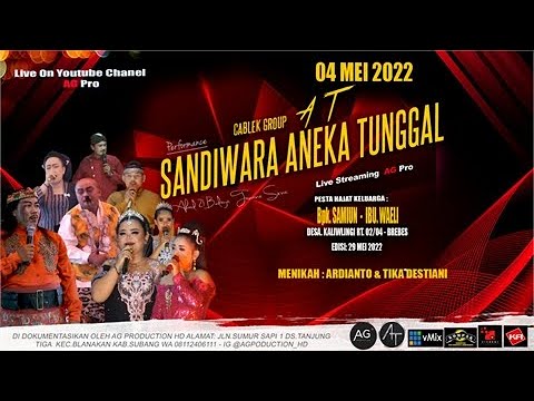 LIVE SANDIWARA " ANEKA TUNGGAL " EDISI 29 MEI 2022 | DESA KALIWLINI - BREBES