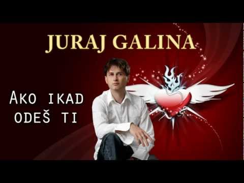 Juraj Galina - Ako ikad odeš ti (2013)