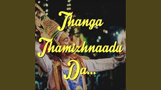 Thanga Tamilnadu Theme Song