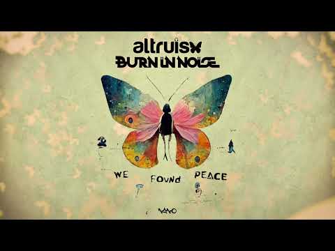 Altruism Vs Burn in Noise - We Found Peace