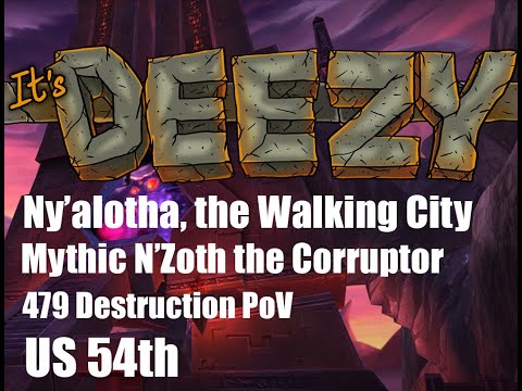 US 54th Mythic N'Zoth the Corruptor Destruction Warlock PoV Ny'alotha, the Walking City