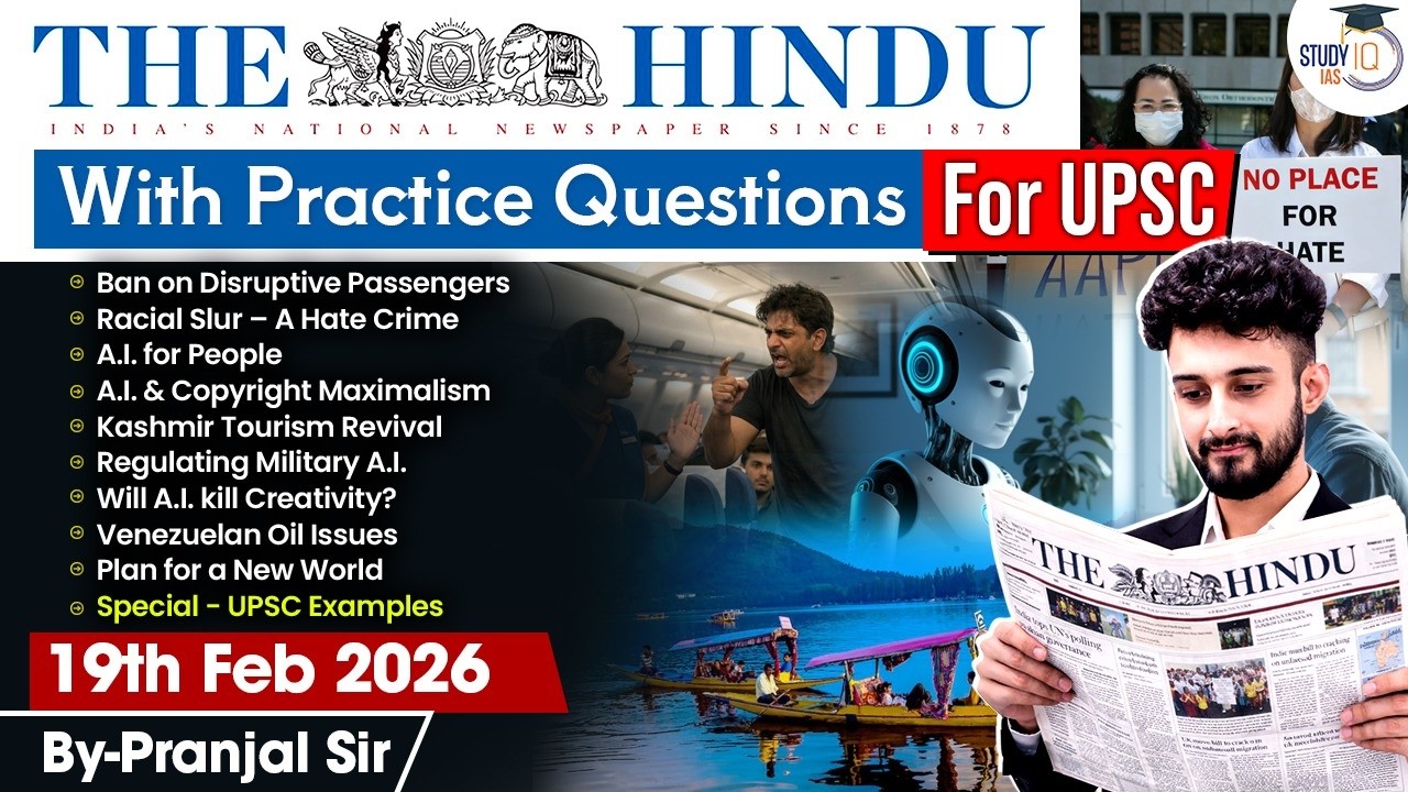The Hindu Analysis | 19th February 2026 | The Hindu News Paper Today With Practice Questions