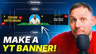 How To Make A YouTube Banner (Follow Along Tutorial)