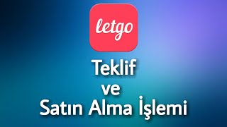 Letgo Ürün Nasıl Alınır - Nasıl Teklif Yapılır