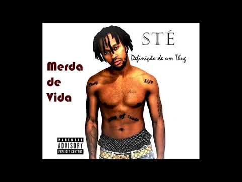 Sté - Merda de Vida ft Youdex