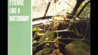 Saint Etienne - Like A Motorway (Chekov Warp Vocal Remix)