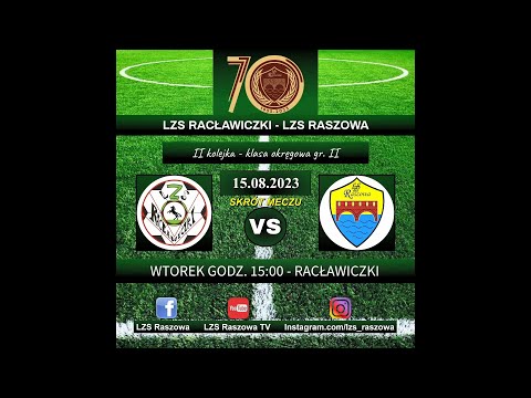LZS Racławiczki - LZS Raszowa - 2:1 (2:0) - skrót meczu - 15.08.2023 - KLASA OKRĘGOWA