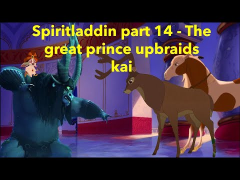 Spiritladdin part 14 - The great prince upbraids Kai(Remastered)