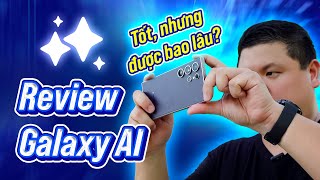 Review Galaxy AI: được bao lâu?